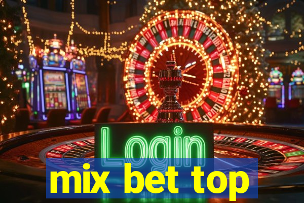 mix bet top